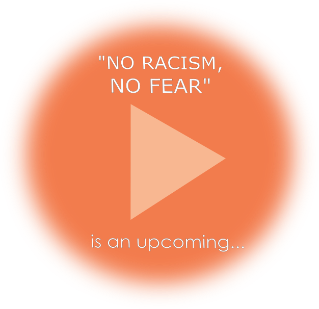 no racism, no fear